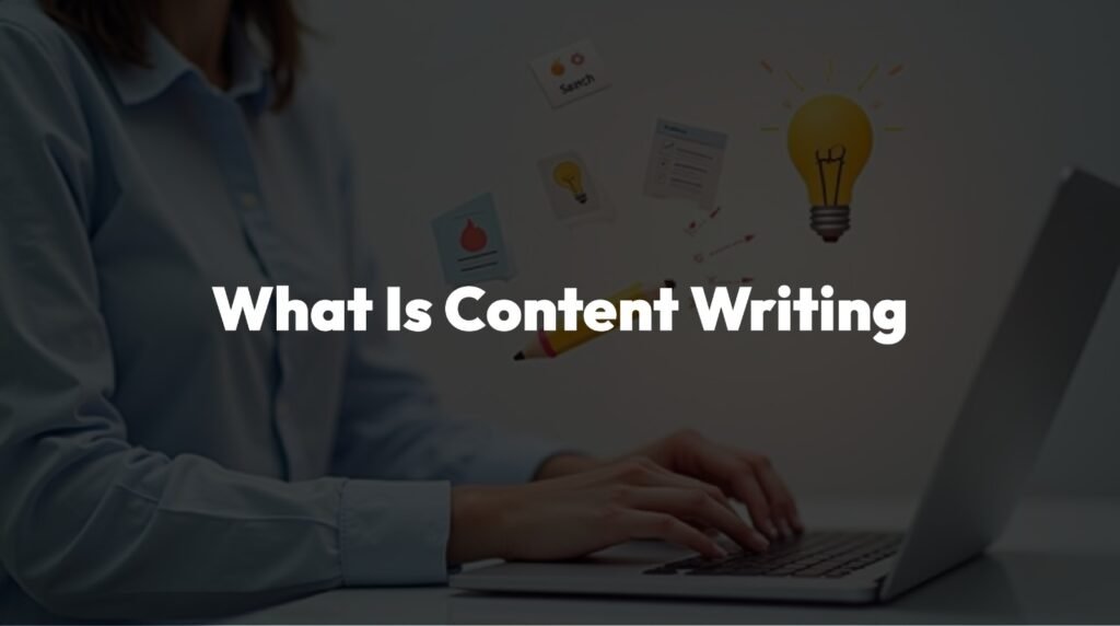 What is Content Writing?